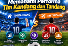 Memahami Performa Tim Kandang dan Tandang